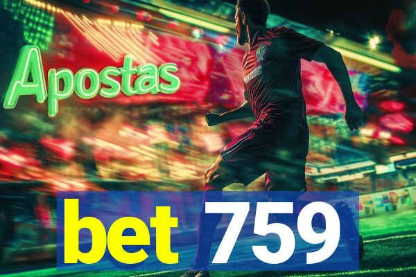 bet 759